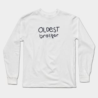 oldest brother gift Long Sleeve T-Shirt